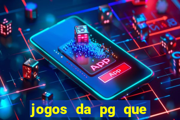 jogos da pg que mais pagam