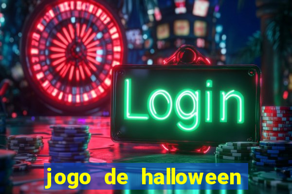 jogo de halloween ca莽a niquel