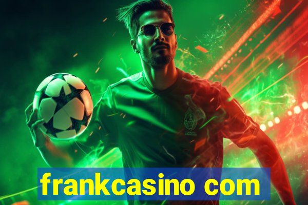 frankcasino com