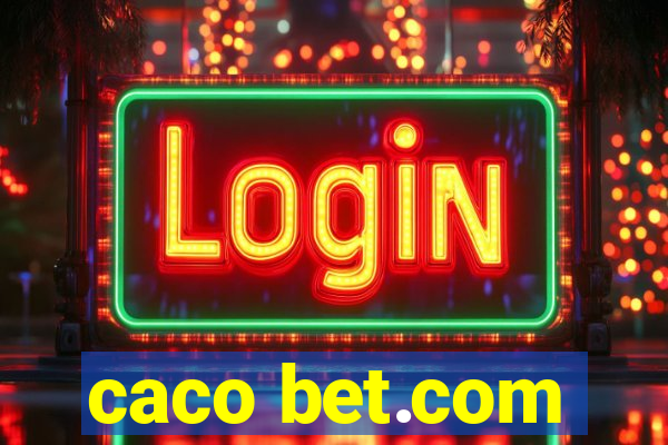 caco bet.com