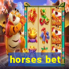 horses bet