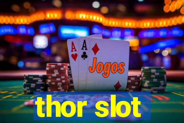 thor slot