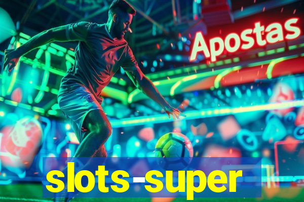 slots-super