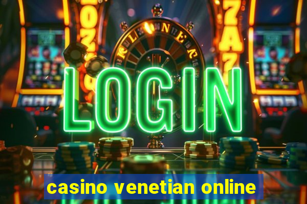 casino venetian online