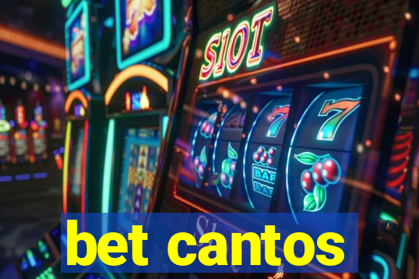 bet cantos