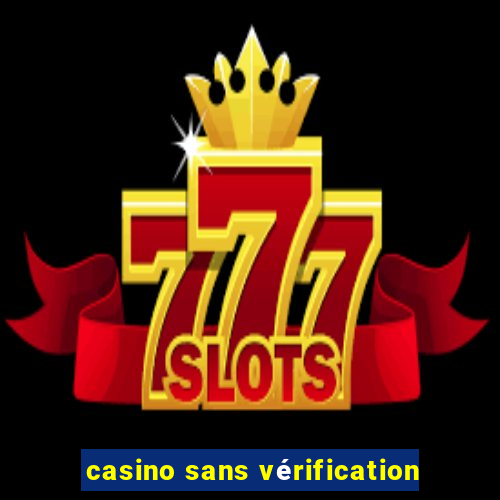 casino sans vérification