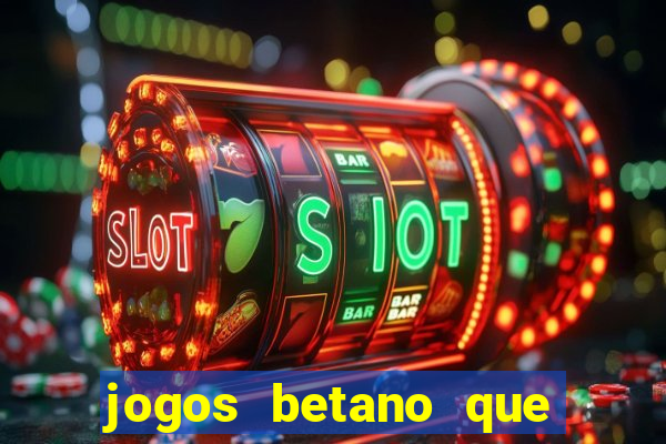 jogos betano que mais pagam