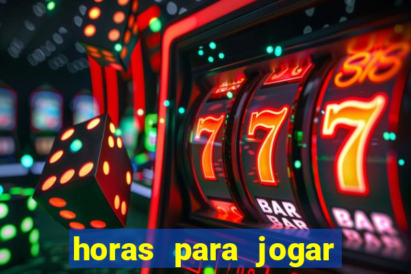 horas para jogar fortune tiger