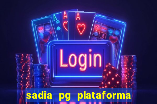 sadia pg plataforma de jogos