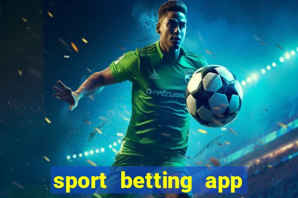 sport betting app download apk