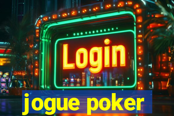 jogue poker