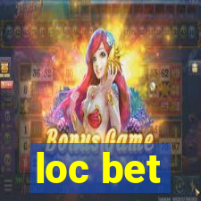 loc bet