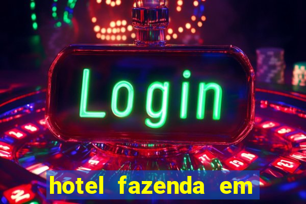 hotel fazenda em fortuna de minas