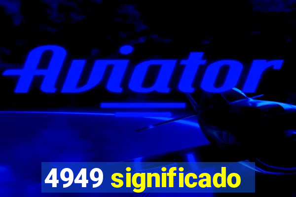 4949 significado