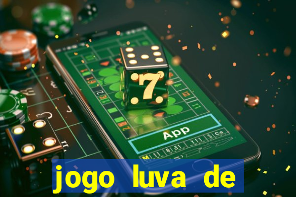 jogo luva de pedreiro cassino