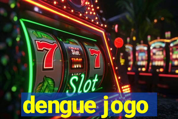 dengue jogo