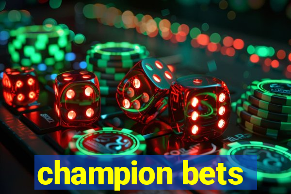 champion bets