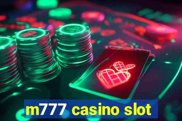 m777 casino slot