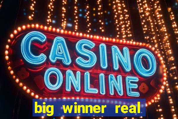 big winner real cash online