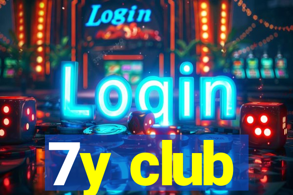 7y club