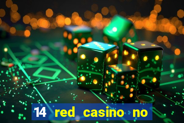 14 red casino no deposit bonus codes