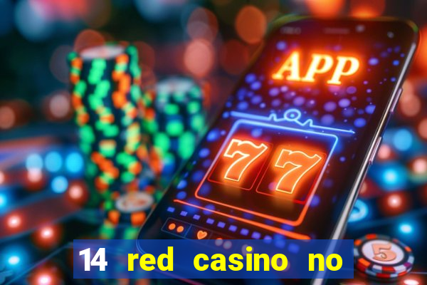 14 red casino no deposit bonus codes