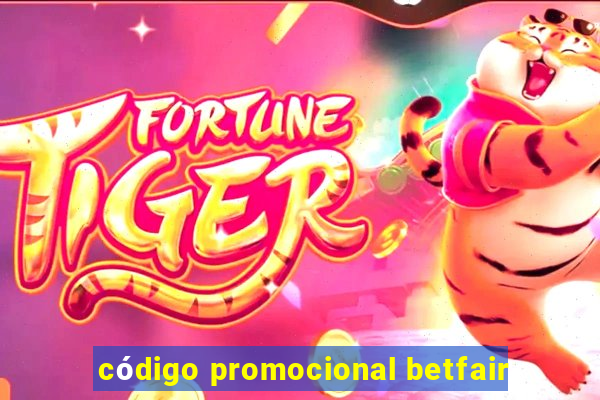 código promocional betfair