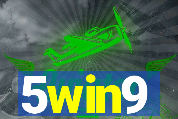 5win9