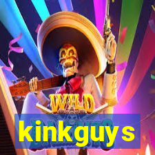 kinkguys