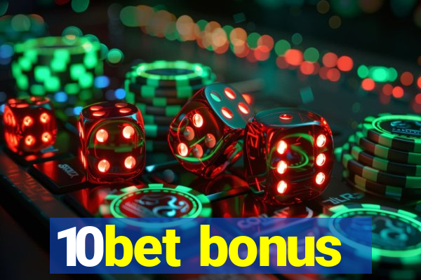 10bet bonus