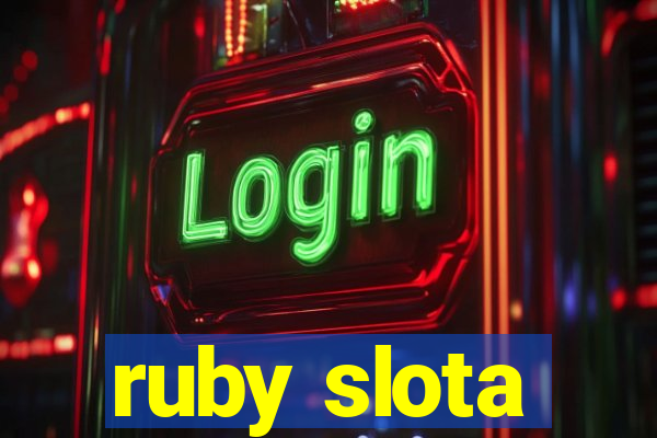 ruby slota