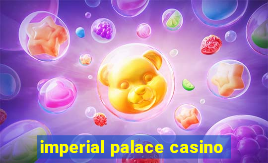 imperial palace casino