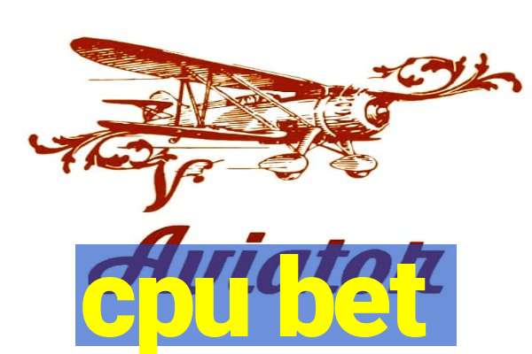 cpu bet