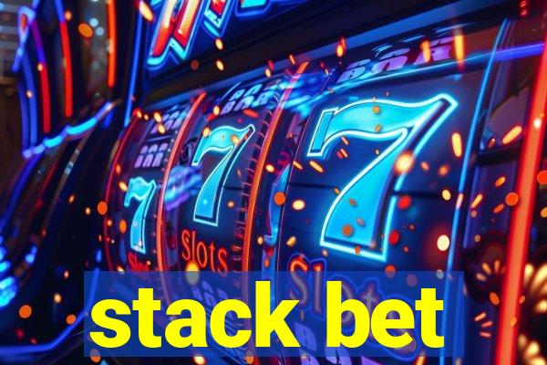 stack bet