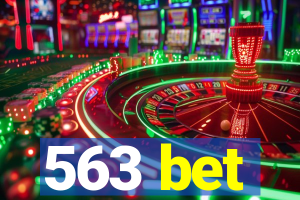 563 bet