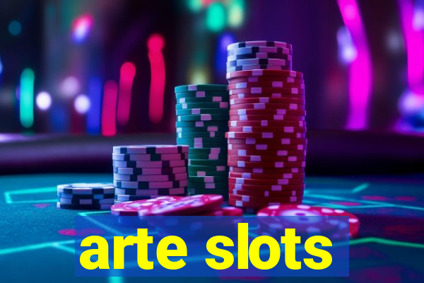 arte slots