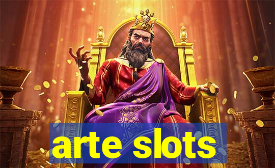 arte slots