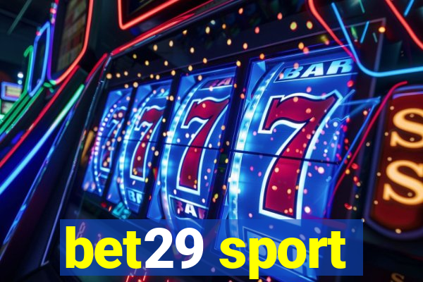 bet29 sport