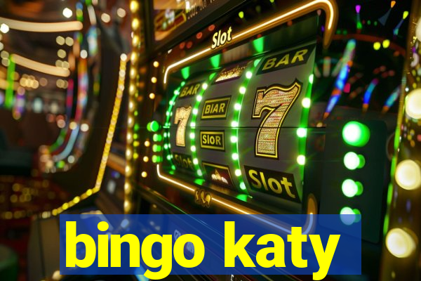 bingo katy