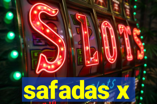 safadas x