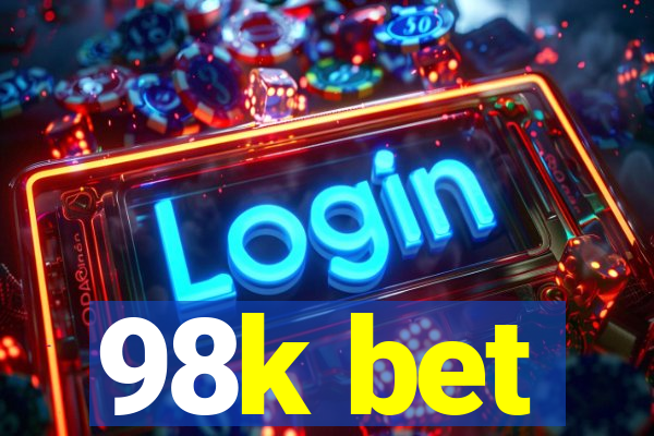 98k bet