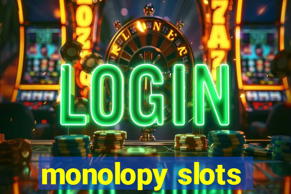 monolopy slots