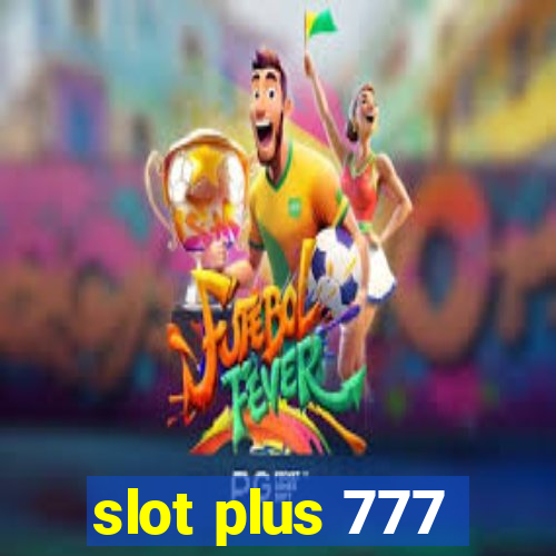 slot plus 777