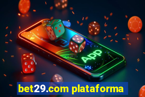 bet29.com plataforma