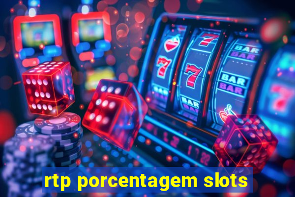 rtp porcentagem slots