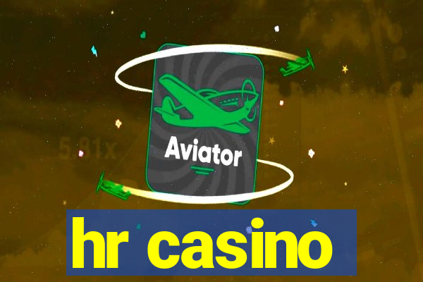 hr casino