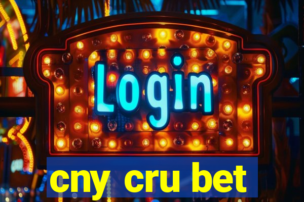 cny cru bet