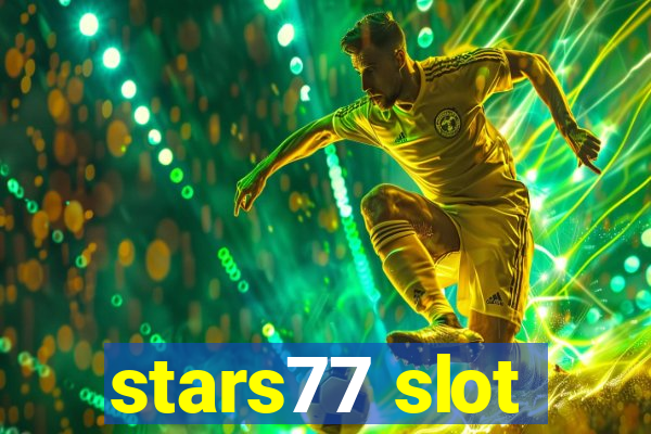 stars77 slot