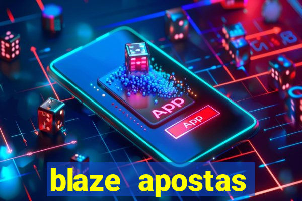 blaze apostas dinheiro online