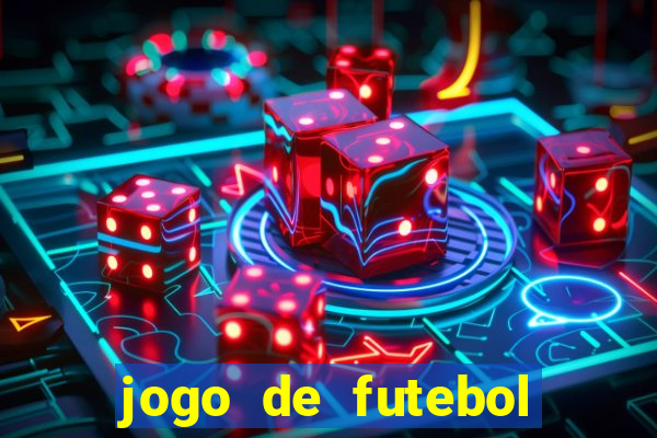 jogo de futebol que da dinheiro